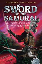 Cover Art for 9781840467321, FF 25: Sword of the Samurai by Ian Livingstone, Steve Jackson