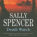 Cover Art for 9781847510310, Death Watch: A Chief Inspector Woodend Novel (Chief Inspector Woodend Mysteries) by Spencer, Sally
