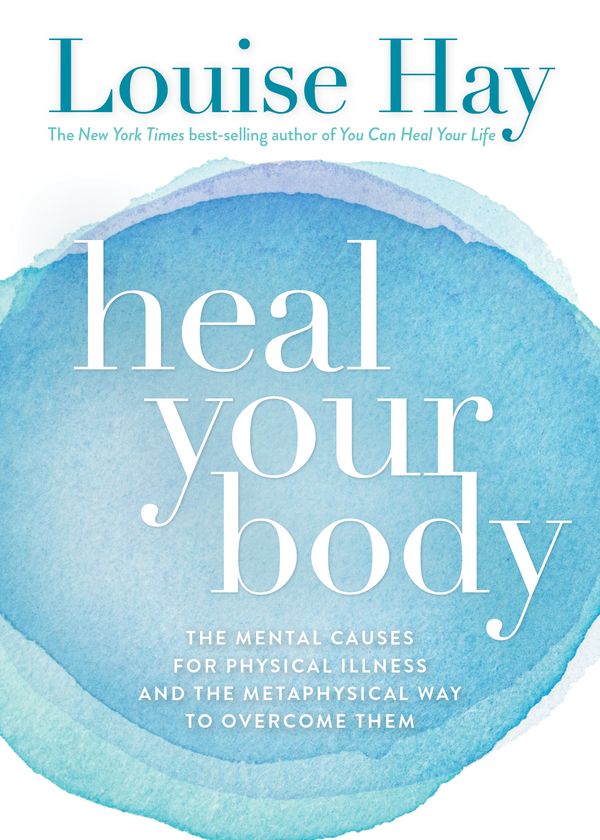 Cover Art for 9781401919436, Heal Your Body by Louise L. Hay