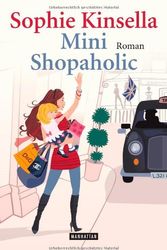 Cover Art for 9783442546466, Mini Shopaholic by Sophie Kinsella