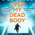 Cover Art for 9780008474317, Over My Dead Body by 
                                        
                        Jeffrey Archer                    
                                    
