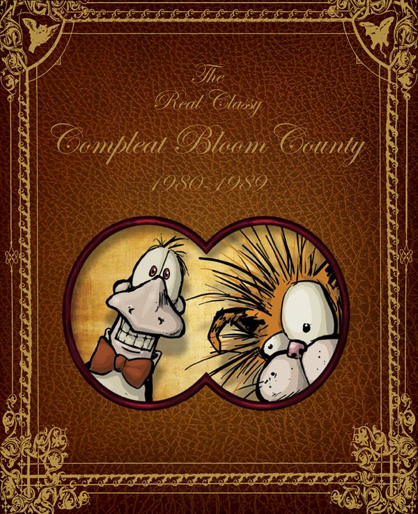 Cover Art for 9781631409769, The Real Classy Complete Bloom County: 1980 - 1989 by Berkeley Breathed