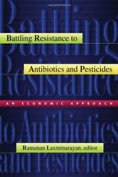 Cover Art for 9781891853517, Battling Resistance to Antibiotics and Pesticides by Ramanan Laxminarayan