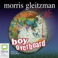 Cover Art for B00NPAYPD0, Boy Overboard by Morris Gleitzman