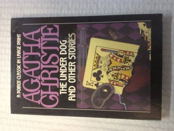 Cover Art for 9780816146161, The Under Dog and Other Stories by Agatha Christie