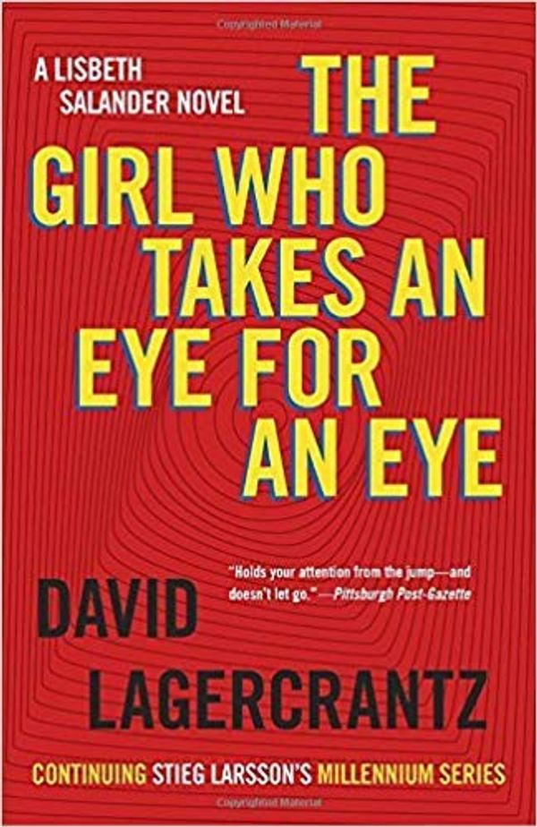 Cover Art for B07JBMTWVV, The Girl Who Takes an Eye for an Eye by David Lagercrantz