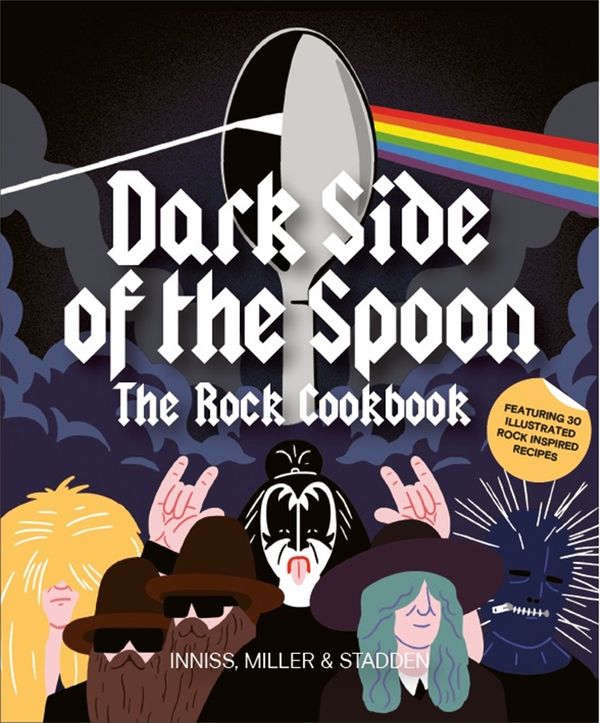 Cover Art for 9781786270887, Dark Side of the SpoonThe Rock Cookbook by Joseph Inniss, Ralph Miller, Peter Stadden