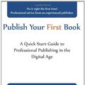 Cover Art for 9780981997841, Publish Your First Book by Karl W. Palachuk