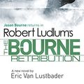Cover Art for B0169M5KMK, Robert Ludlum's The Bourne Retribution (Bourne 11) by Ludlum, Robert, Van Lustbader, Eric (January 2, 2014) Hardcover by Unknown