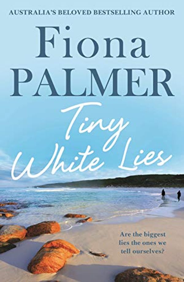 Cover Art for B087R5Y64J, Tiny White Lies by Fiona Palmer