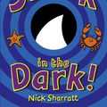 Cover Art for 9780552572187, Shark in the Dark by Nick Sharratt