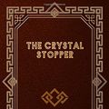 Cover Art for 9798634324623, The Crystal Stopper by Maurice Leblanc