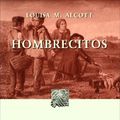 Cover Art for 9789700758824, Hombrecitos (Sepan Cuantos # 273) (Spanish Edition) by Louisa May Alcott