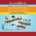 Cover Art for 9781440788253, Unbearable Lightness of Scones (The 44 Scotland Street series) by Robert Ian MacKenzie