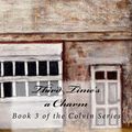 Cover Art for 9781310941450, Third Time's a Charm- Book 3 of the Colvin Series by Heather Morris