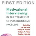 Cover Art for 9781593855857, Motivational Interviewing in the Treatment of Psychological Problems by Arkowitz