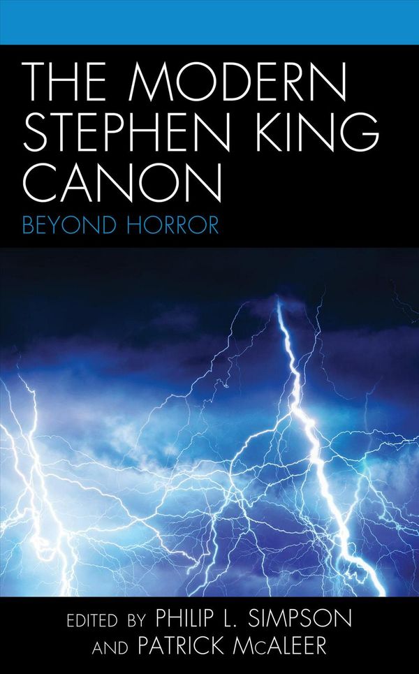 Cover Art for 9781498572781, The Modern Stephen King Canon: Beyond Horror by 