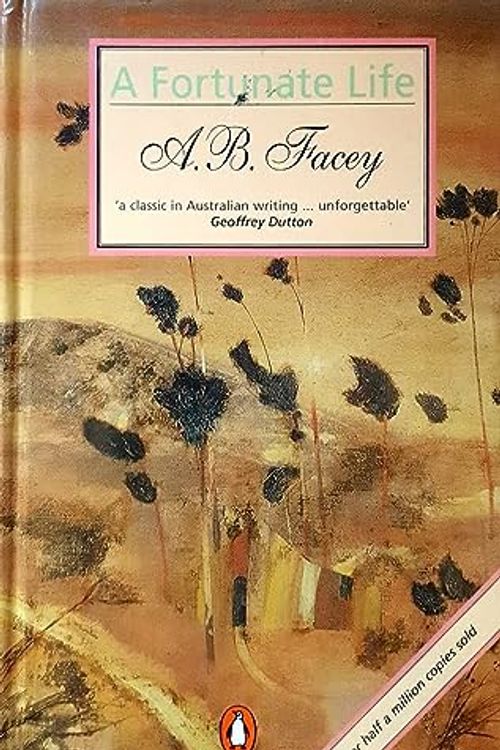 Cover Art for 9780734302977, A fortunate life by A.B. Facey ; illustrations by Robert Juniper