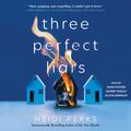 Cover Art for 9781797105673, Three Perfect Liars by Rupert Farley, Heidi Perks, Olivia Darnley, Sara Poyzer