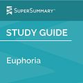 Cover Art for B07YNMS6L7, Study Guide: Euphoria by Lily King (SuperSummary) by SuperSummary