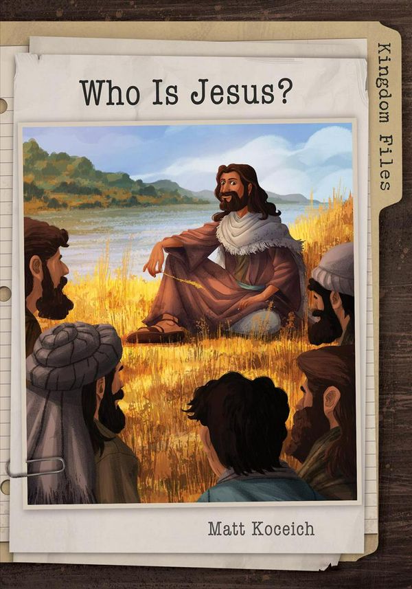 Cover Art for 9781683226260, Kingdom Files: Who Is Jesus? by Matt Koceich