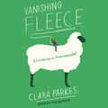 Cover Art for B083JLMF2C, Vanishing Fleece: Adventures in American Wool by Clara Parkes