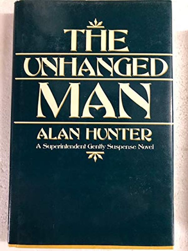 Cover Art for 9780802756022, The Unhanged Man by Alan Hunter