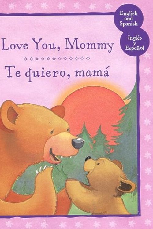 Cover Art for 9781407508566, I Love You, Mommy / Te Quiero, Mama' by Jillian Harker