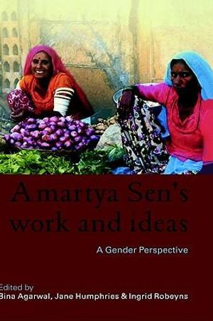 Cover Art for 9780415372534, Amartya Sen's Work and Ideas by Bina Agarwal