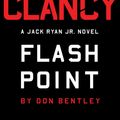 Cover Art for 9780593422786, Tom Clancy Flash Point by Don Bentley