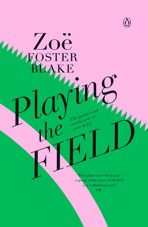 Cover Art for 9781742530192, Playing the Field by Zoe Foster Blake