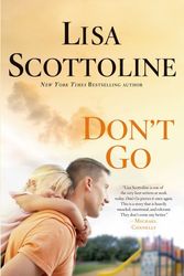 Cover Art for 9781250010070, Don't Go by Lisa Scottoline