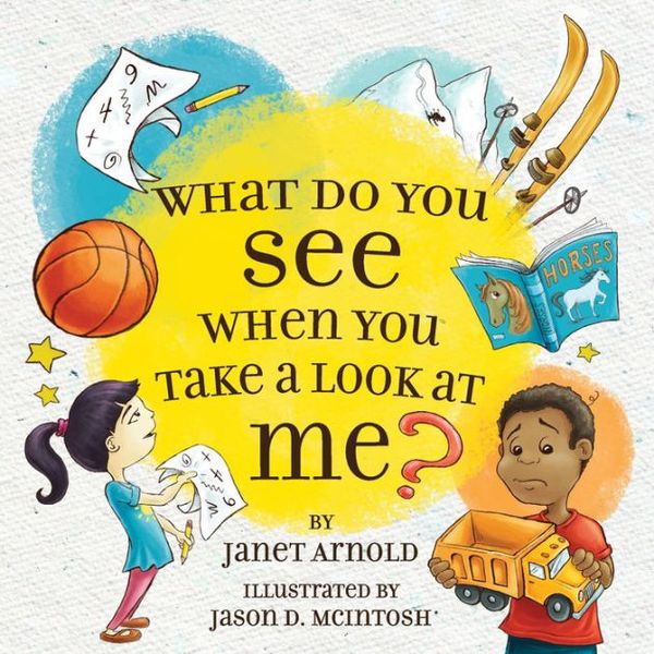 Cover Art for 9780995975811, What do you see when you take a look at me? by Janet Arnold