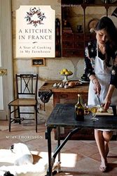 Cover Art for 9781742709345, A Kitchen in France by Mimi Thorisson