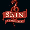 Cover Art for 9780141347875, Skin and Other Stories by Roald Dahl