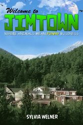Cover Art for 9780692229255, Welcome to Jimtown by Sylvia Welner