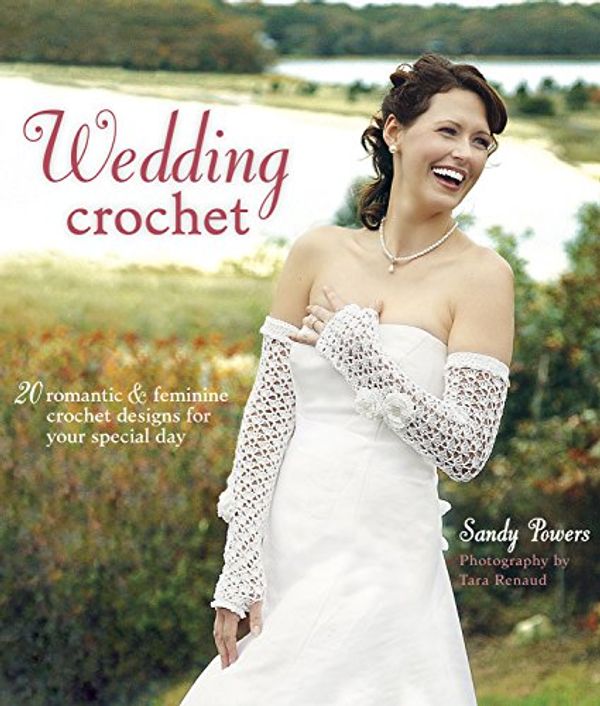 Cover Art for 9781416209126, Wedding Crochet by Sandy Powers