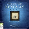 Cover Art for 9780655623649, The Power Game: 3 (The Monsarrat Series) by Meg Keneally, Tom Keneally