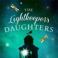 Cover Art for 9781474605007, The Lightkeeper's Daughters: A Radio 2 Book Club Choice by Jean Pendziwol