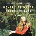 Cover Art for 9780307276476, (Never Let Me Go) By Ishiguro, Kazuo (Author) Paperback on 14-Mar-2006 by Kazuo Ishiguro