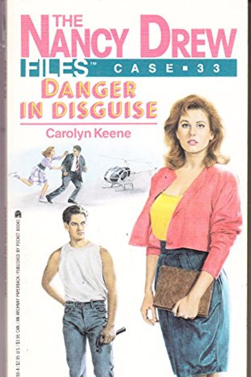 Cover Art for 9780671647001, Danger in Disguise (Nancy Drew Files Case 33) by Carolyn Keene