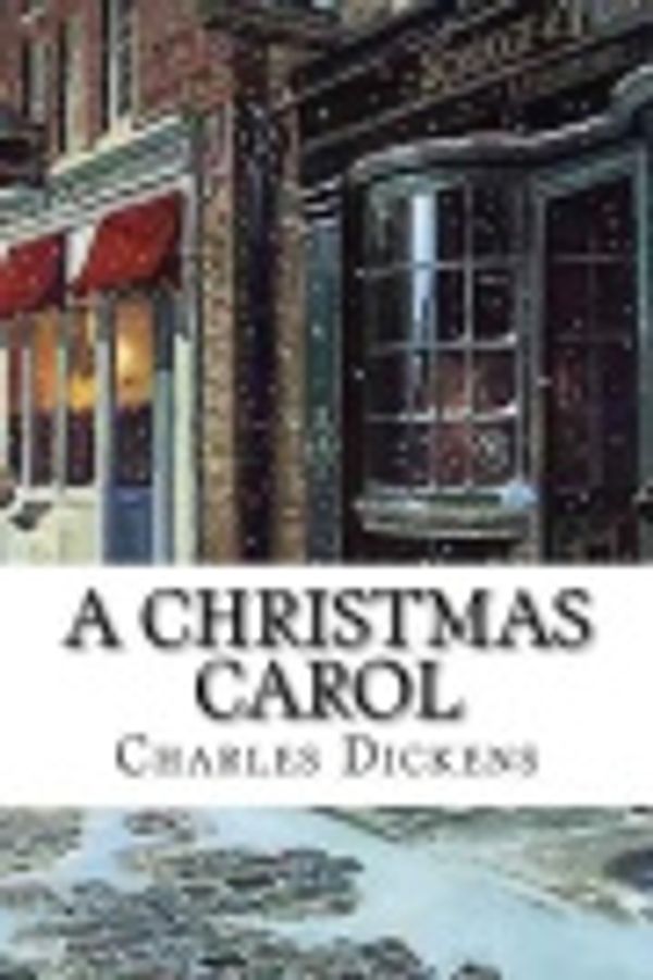 Cover Art for 9781541063839, A Christmas Carol by Charles Dickens