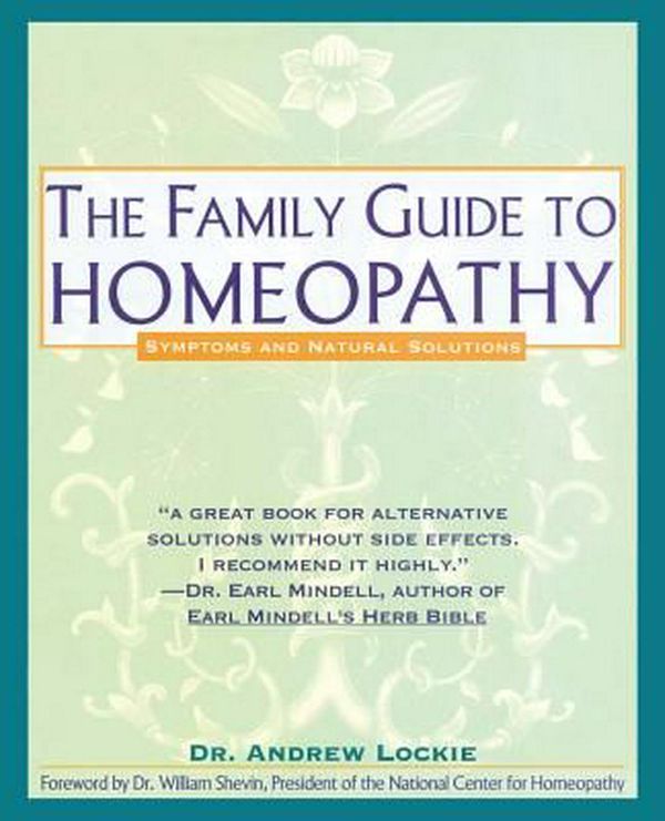 Cover Art for 9780671767716, The Family Guide to Homeopathy by Andrew Lockie
