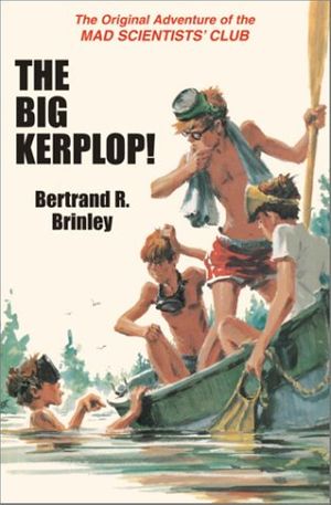 Cover Art for 9781930900226, The Big Kerplop! by Bertrand R. Brinley