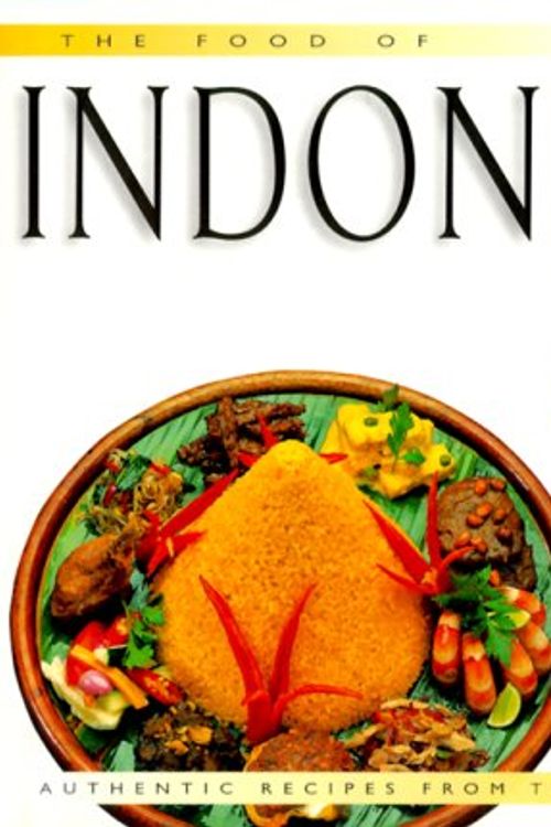 Cover Art for 9789625933894, Food of Indonesia: Authentic Recipes from the Spice Islands (Food of the World Cookbooks) by Heinz Von Holzen, Lother Arsana