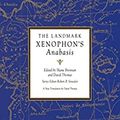 Cover Art for B0BLP7N5LK, The Landmark Xenophon's Anabasis by Xenophon