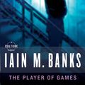 Cover Art for 9780316095860, The Player of Games by Iain M Banks