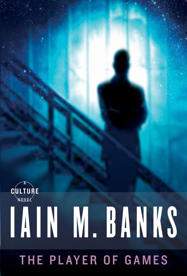 Cover Art for 9780316095860, The Player of Games by Iain M Banks