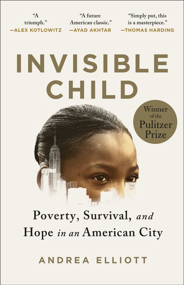 Cover Art for 9780812986952, Invisible Child by Andrea Elliott
