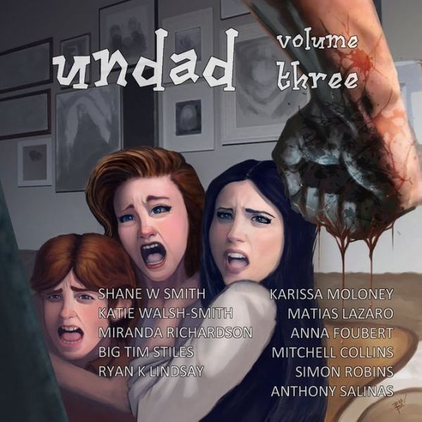 Cover Art for 9780648071686, Undad - Volume Three by Shane W. Smith